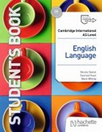 Front cover of Hachette Learning’s Cambridge International AS Level English Language Student’s Book