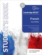 Front cover of Hachette Learning Cambridge IGCSE French Student's Book Fourth Edition 