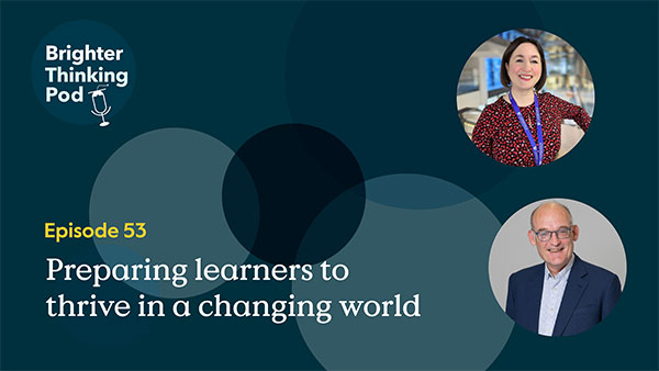 Preparing learners to thrive in a changing world